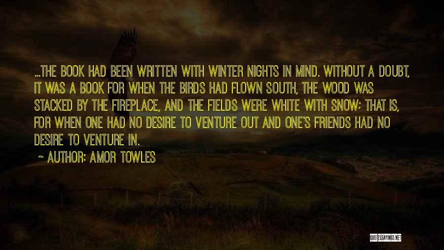 Birds In Snow Quotes By Amor Towles