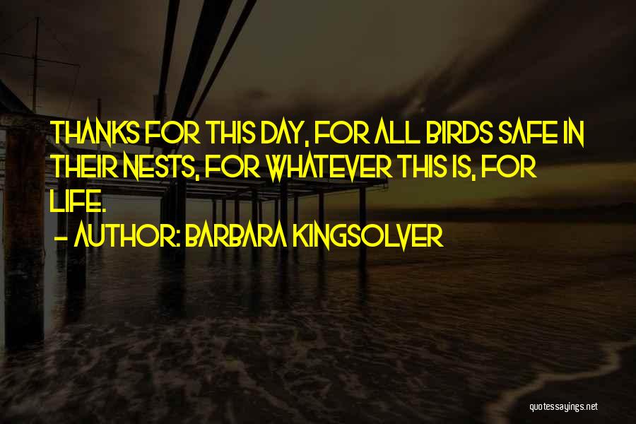 Birds Nests Quotes By Barbara Kingsolver