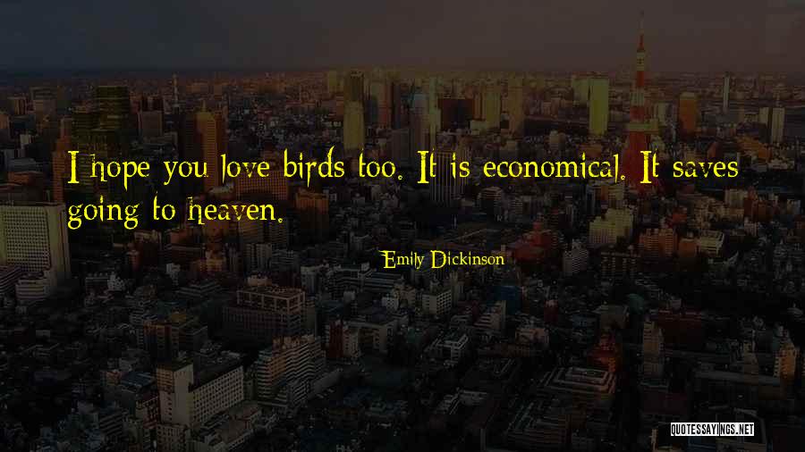 Birds Quotes By Emily Dickinson Birds Quotes By Emily Dickinson