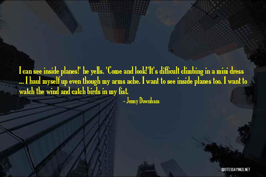 Birds Quotes By Jenny Downham Birds Quotes By Jenny Downham