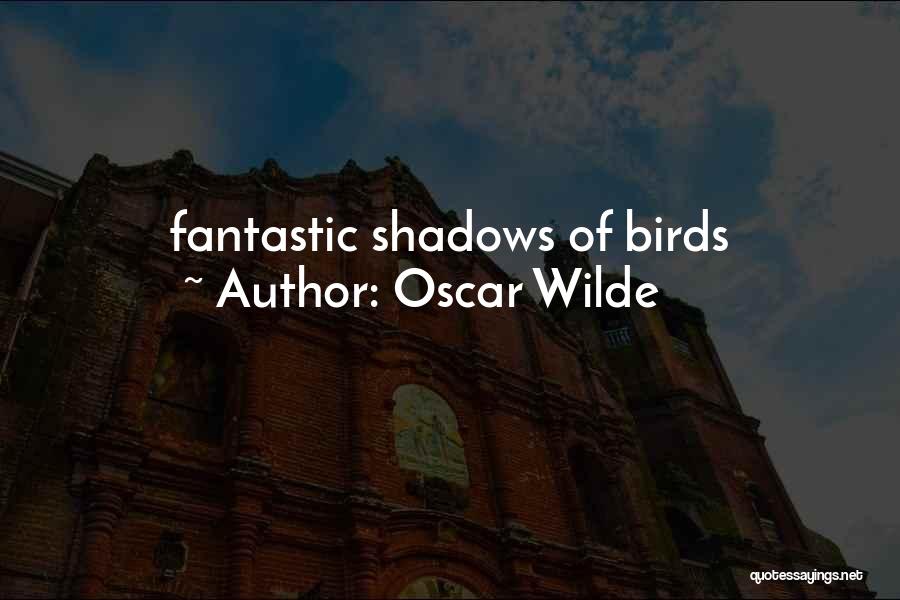 Birds Quotes By Oscar Wilde