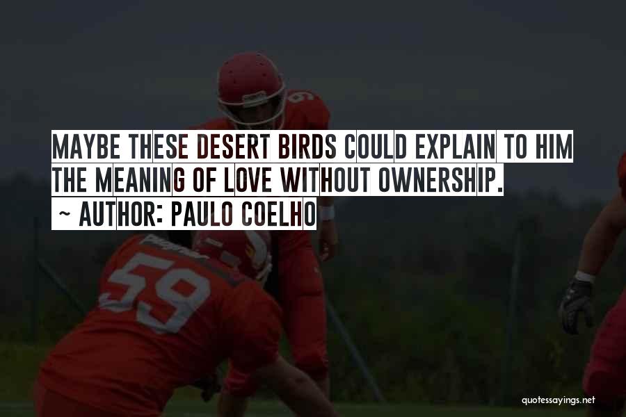 Birds Quotes By Paulo Coelho