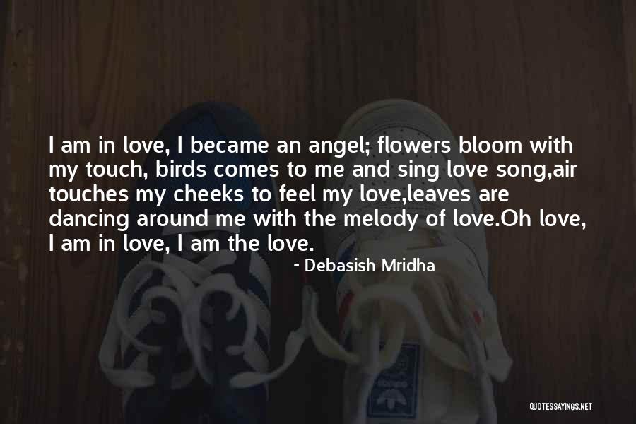 Birds Sing With Love Quotes By Debasish Mridha Birds Sing With Love Quotes By Debasish Mridha