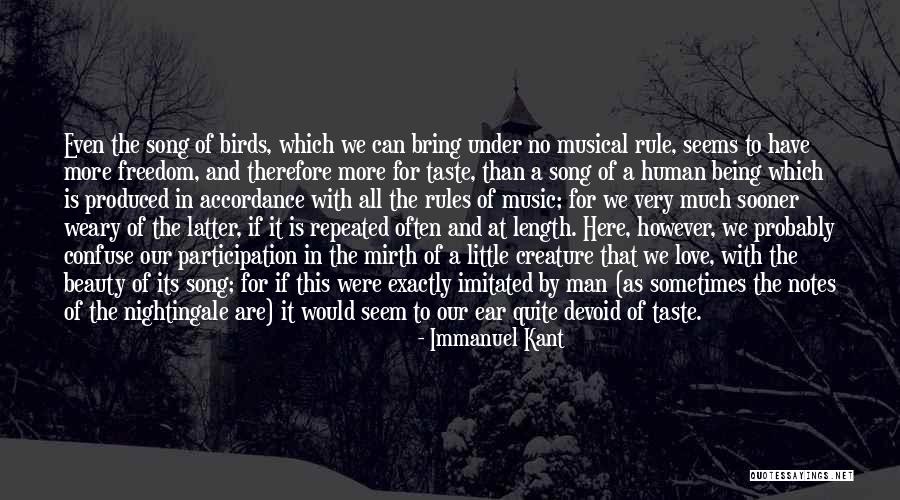 Birds Songs Quotes By Immanuel Kant Birds Songs Quotes By Immanuel Kant