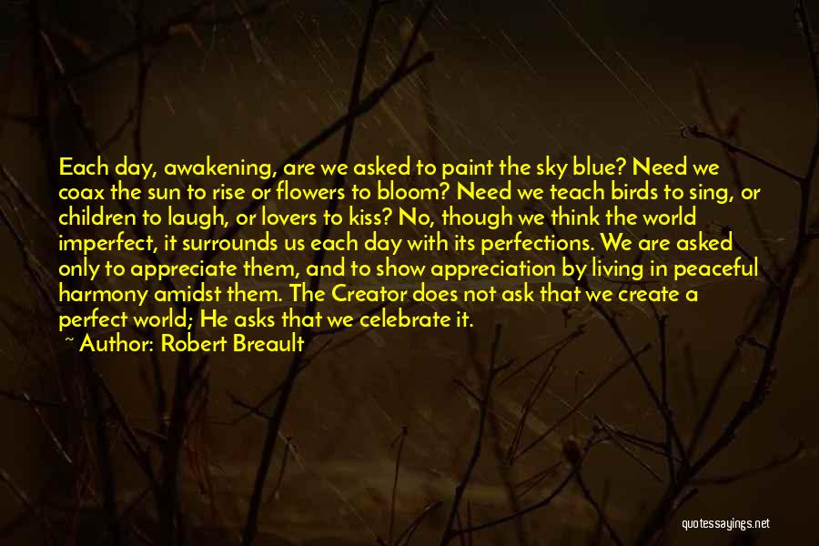 Birds The Awakening Quotes By Robert Breault