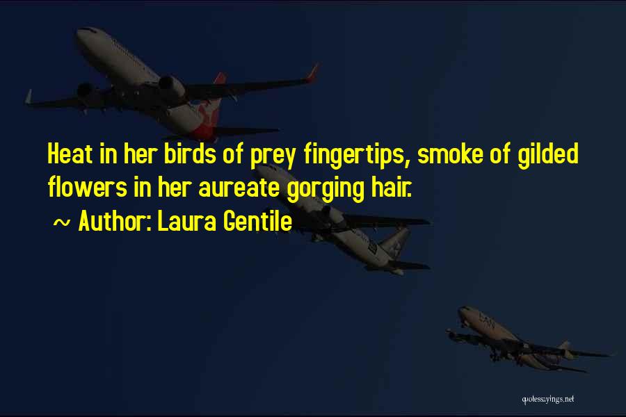 Birdshitdodger Quotes By Laura Gentile