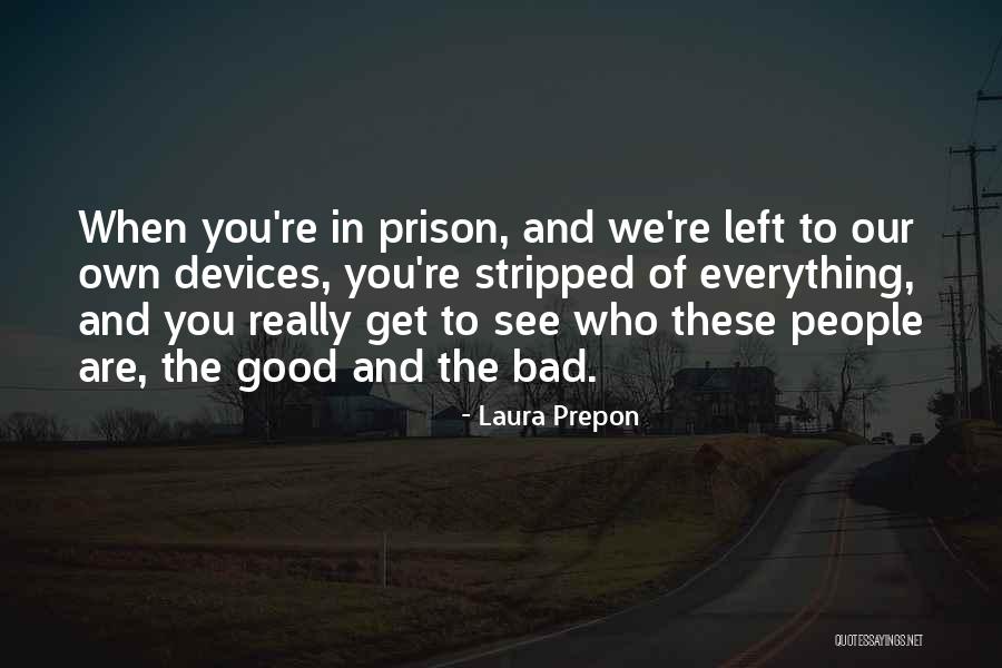 Birdsilloscope Quotes By Laura Prepon Birdsilloscope Quotes By Laura Prepon
