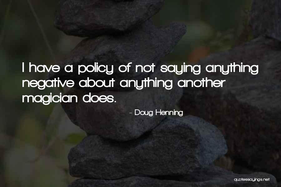 Birdwatchers Midlothian Quotes By Doug Henning Birdwatchers Midlothian Quotes By Doug Henning