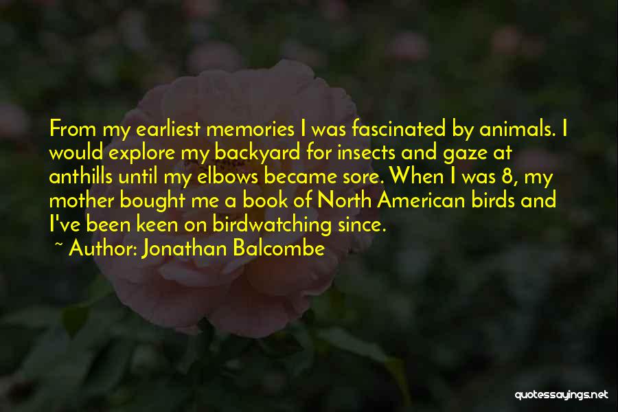 Birdwatching Quotes By Jonathan Balcombe