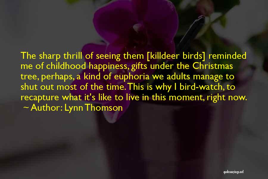 Birdwatching Quotes By Lynn Thomson