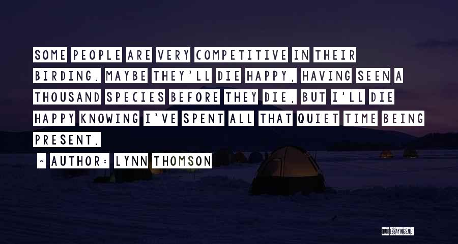 Birdwatching Quotes By Lynn Thomson