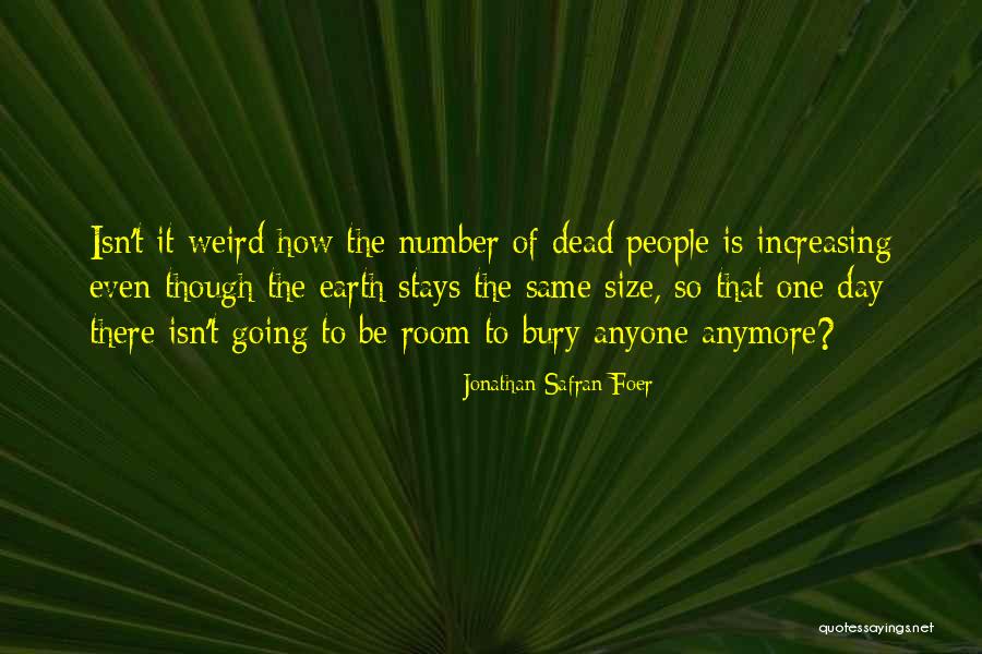 Birdwell Elementary Quotes By Jonathan Safran Foer Birdwell Elementary Quotes By Jonathan Safran Foer