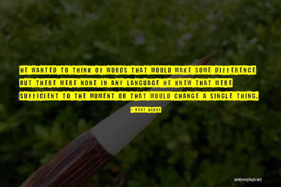 Birdy Song Quotes By Kent Haruf Birdy Song Quotes By Kent Haruf