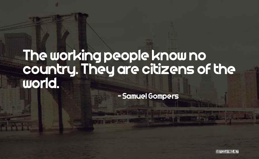 Biren Candles Quotes By Samuel Gompers Biren Candles Quotes By Samuel Gompers