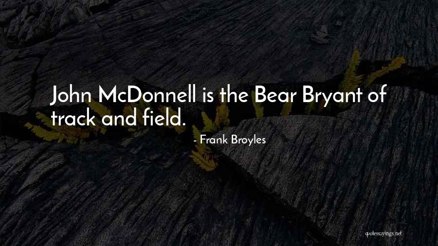 Birenzweig Quotes By Frank Broyles Birenzweig Quotes By Frank Broyles