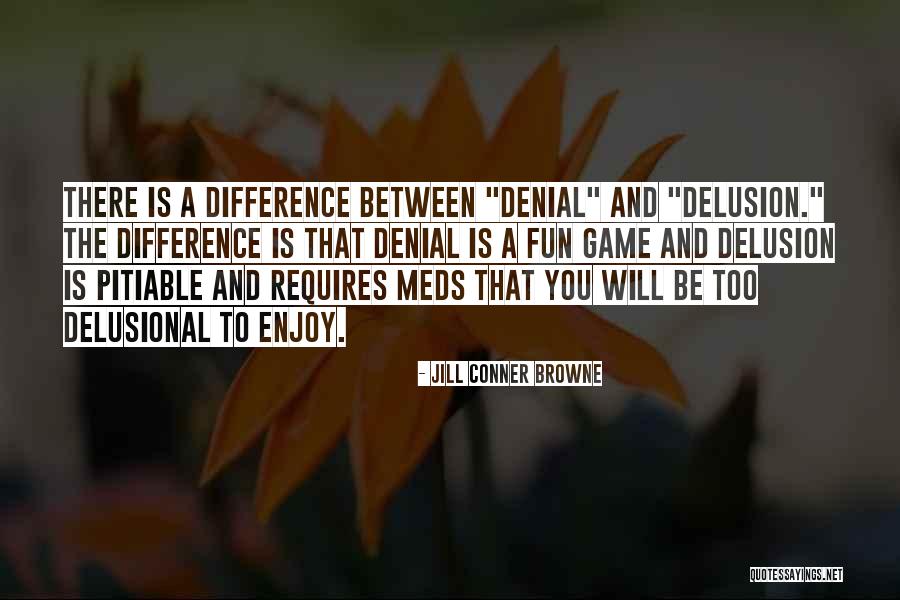 Biresh Kumar Quotes By Jill Conner Browne Biresh Kumar Quotes By Jill Conner Browne
