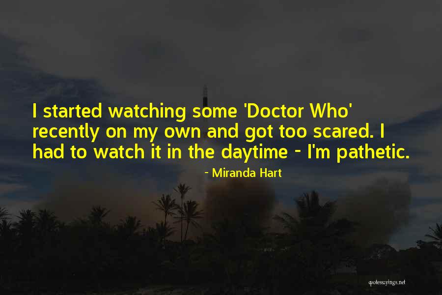 Birettas Quotes By Miranda Hart Birettas Quotes By Miranda Hart
