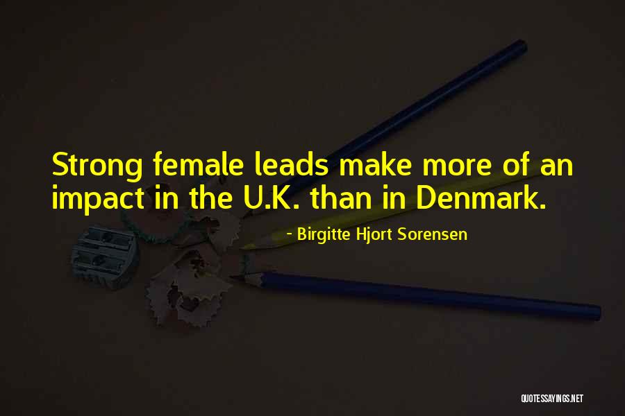 Birgitte Hjort Sorensen Quotes 1117553 Birgitte Hjort Sorensen Quotes 1117553