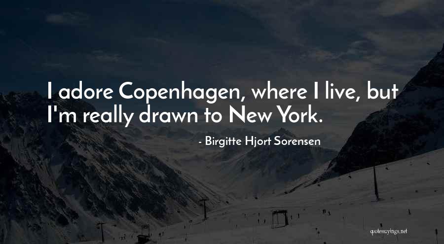 Birgitte Hjort Sorensen Quotes 1217046