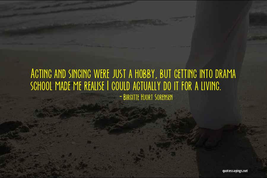 Birgitte Hjort Sorensen Quotes 355893 Birgitte Hjort Sorensen Quotes 355893