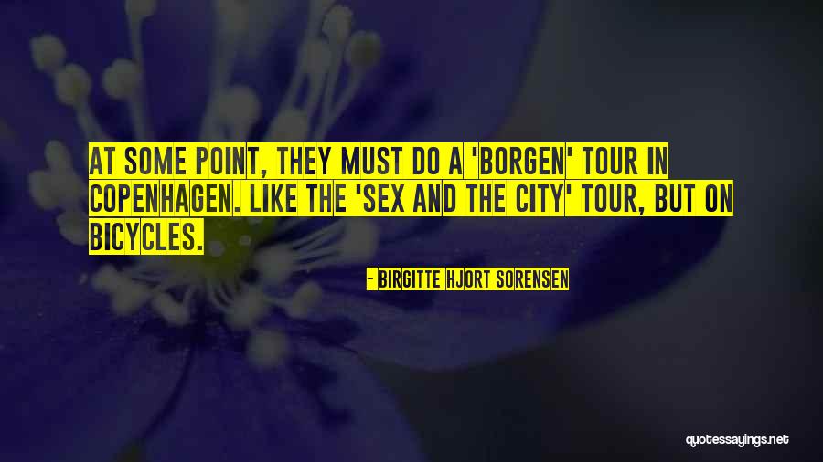 Birgitte Hjort Sorensen Quotes 482995 Birgitte Hjort Sorensen Quotes 482995