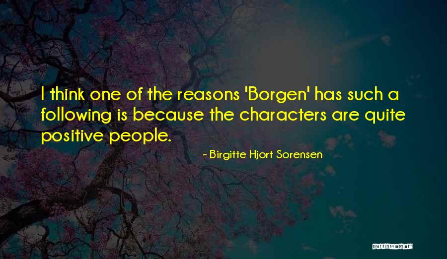 Birgitte Hjort Sorensen Quotes 520055