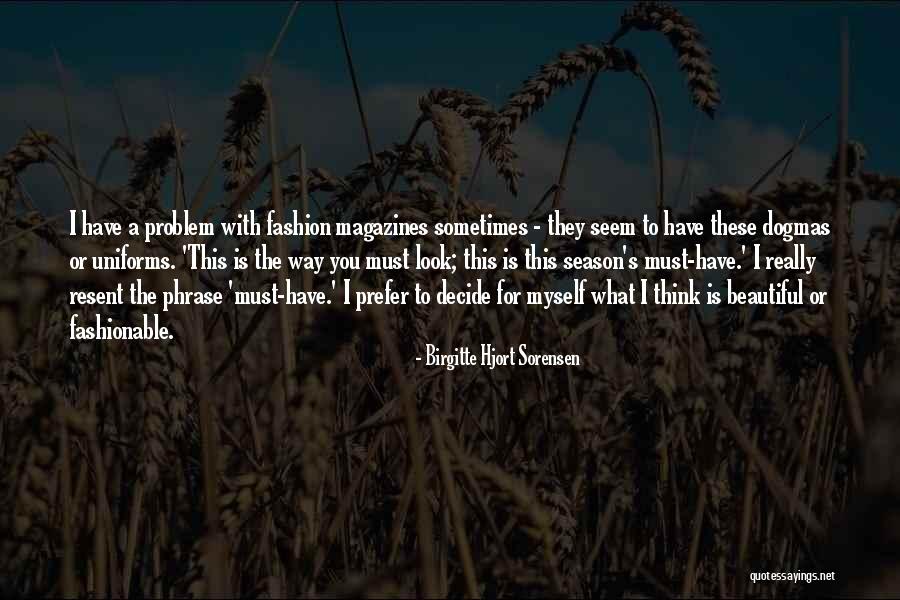 Birgitte Hjort Sorensen Quotes 717478 Birgitte Hjort Sorensen Quotes 717478
