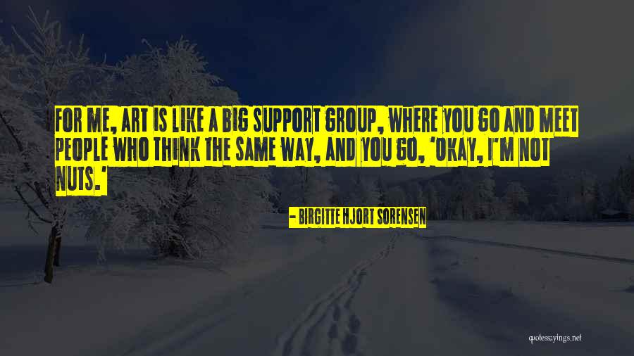 Birgitte Sorensen Quotes By Birgitte Hjort Sorensen Birgitte Sorensen Quotes By Birgitte Hjort Sorensen