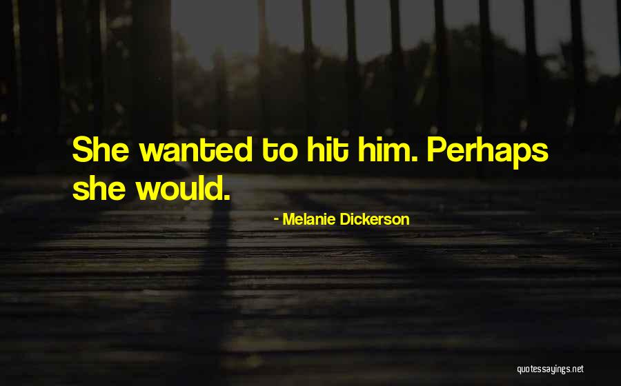 Birikmis Amortisman Quotes By Melanie Dickerson Birikmis Amortisman Quotes By Melanie Dickerson