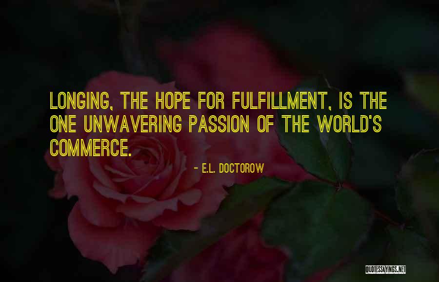 Biringer Homes Quotes By E.L. Doctorow Biringer Homes Quotes By E.L. Doctorow