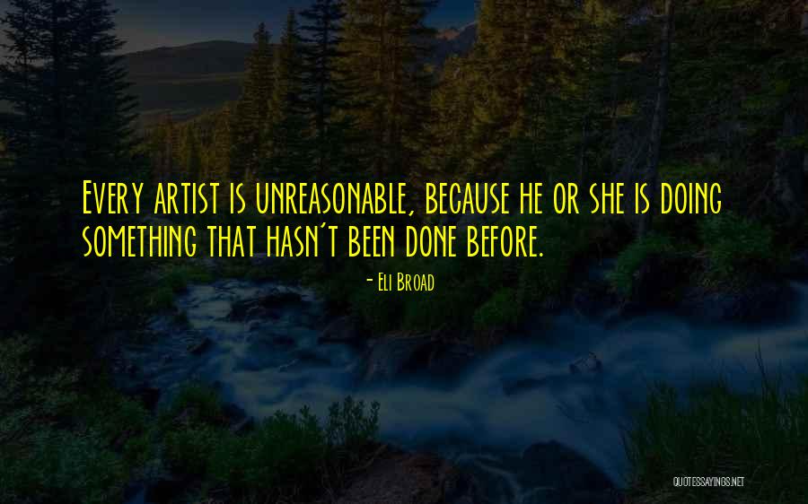 Birinitpetit Quotes By Eli Broad Birinitpetit Quotes By Eli Broad