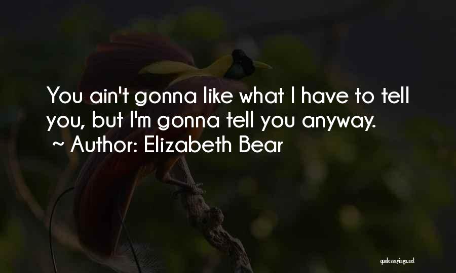 Birkenhead News Quotes By Elizabeth Bear