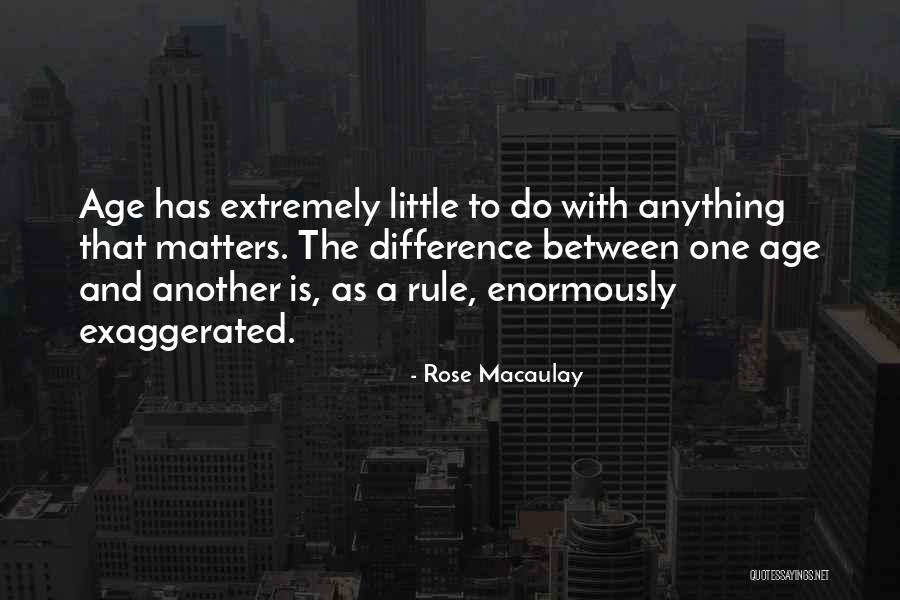 Birkholz Homes Quotes By Rose Macaulay