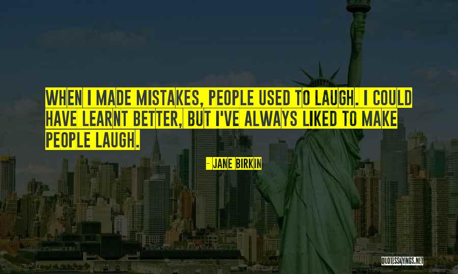 Birkin Quotes By Jane Birkin