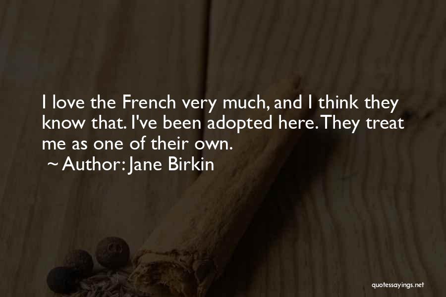 Birkin Quotes By Jane Birkin