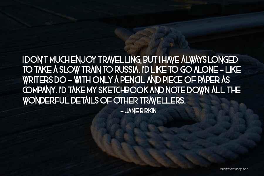 Birkin Quotes By Jane Birkin