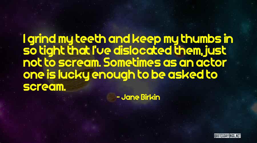 Birkin Quotes By Jane Birkin