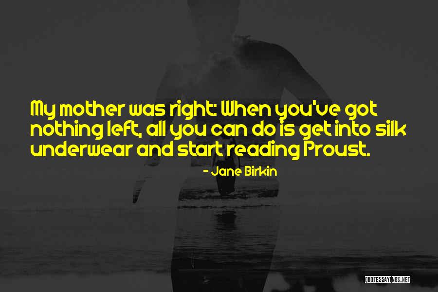 Birkin Quotes By Jane Birkin