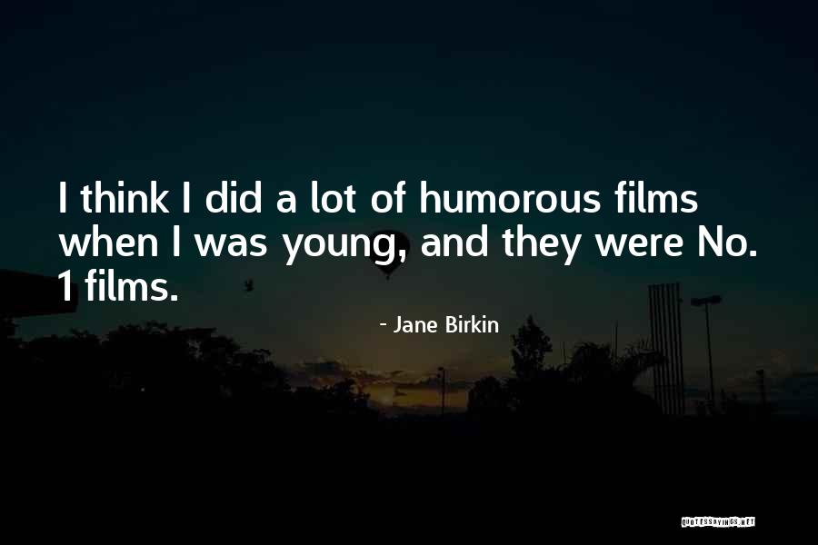 Birkin Quotes By Jane Birkin