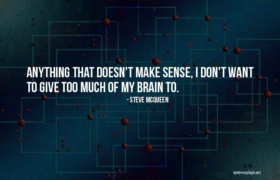 Birks Shoes Quotes By Steve McQueen Birks Shoes Quotes By Steve McQueen