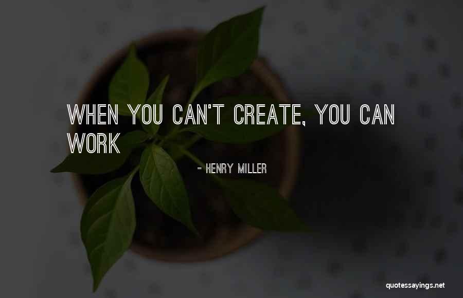 Birlikte A Quotes By Henry Miller Birlikte A Quotes By Henry Miller