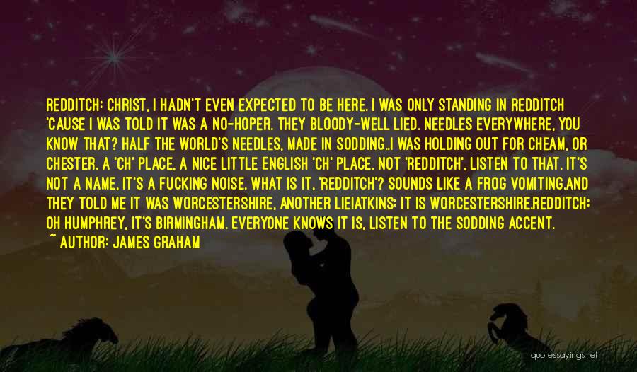 Birmingham Accent Quotes By James Graham