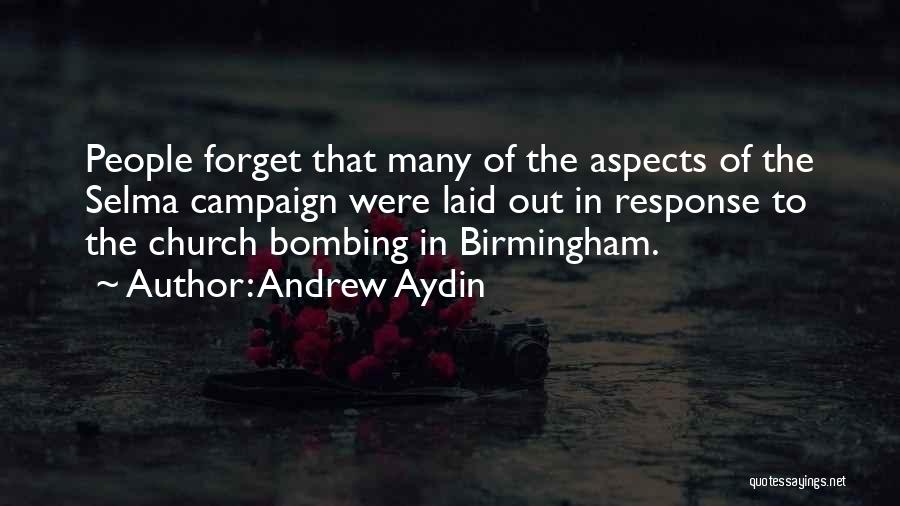 Birmingham Bombing Quotes By Andrew Aydin