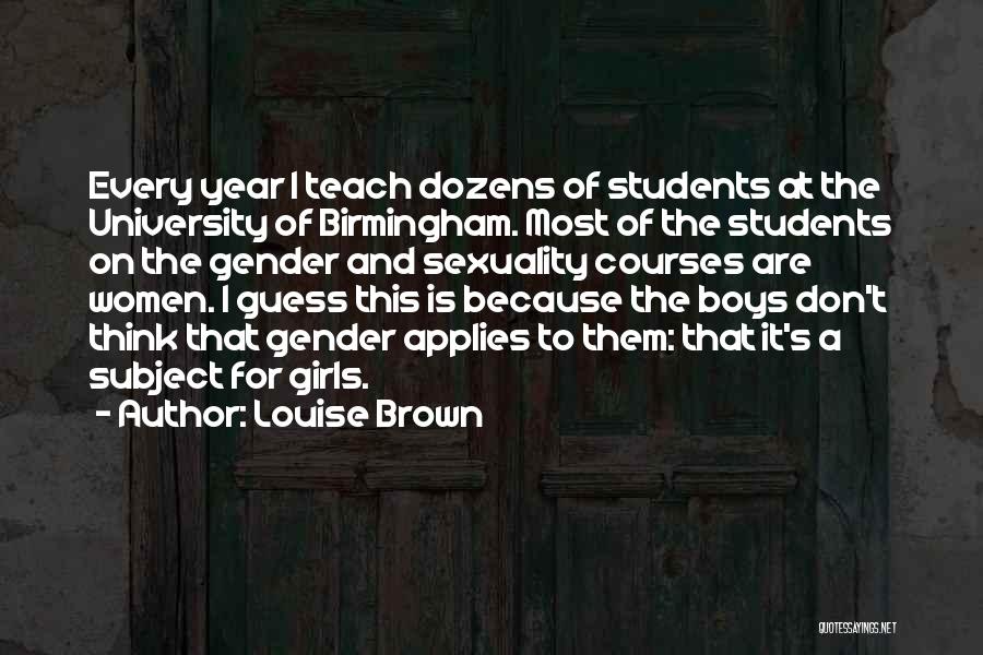 Birmingham Brown Quotes By Louise Brown