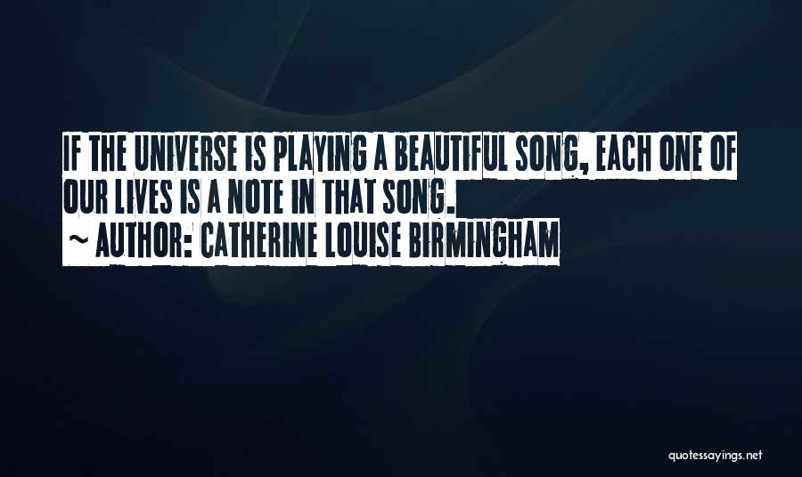Birmingham Quotes By Catherine Louise Birmingham