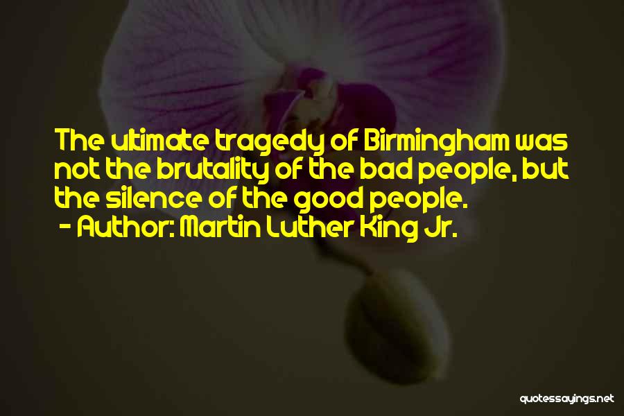 Birmingham Quotes By Martin Luther King Jr.