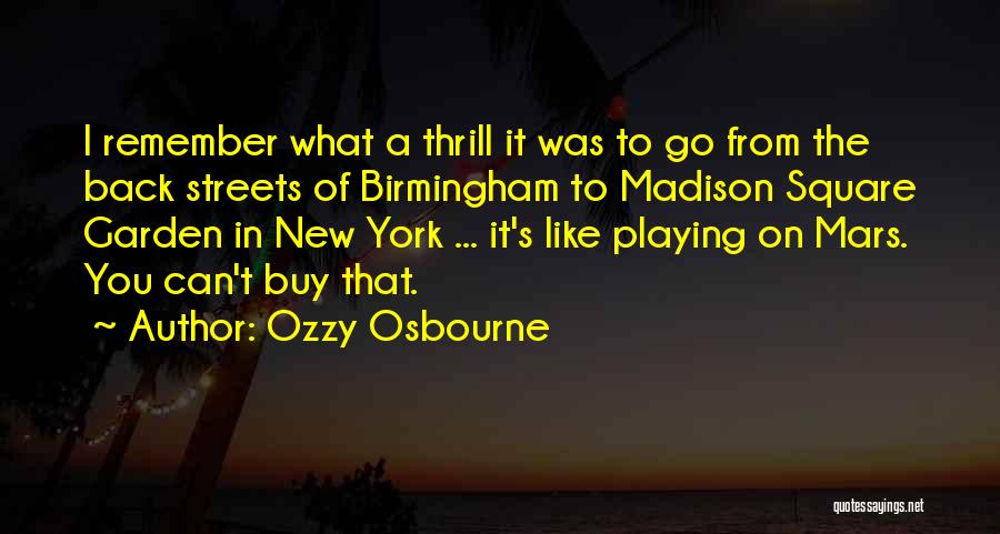 Birmingham Quotes By Ozzy Osbourne