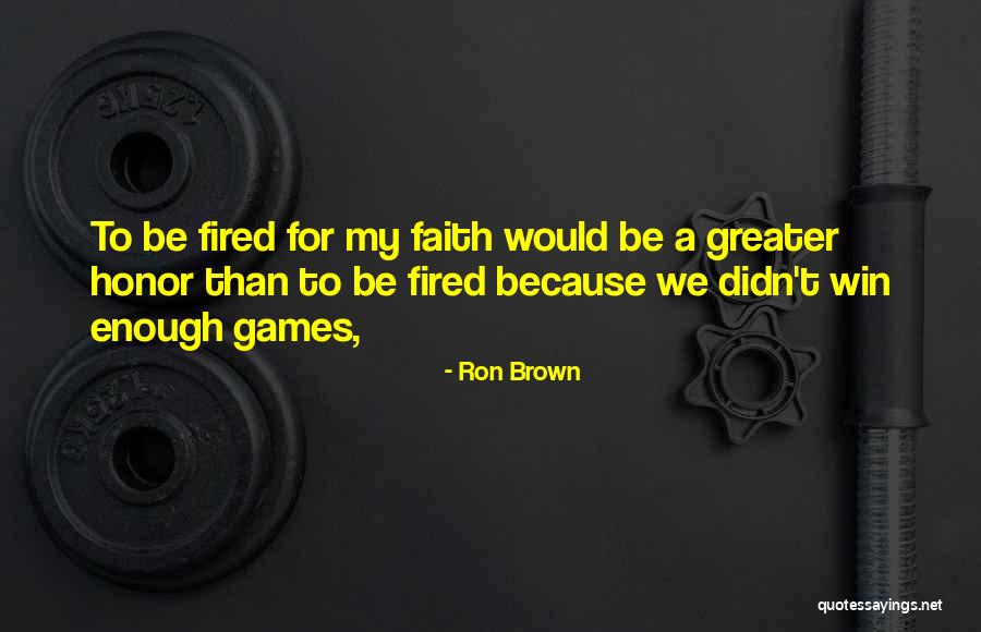 Birnberg Peirce Quotes By Ron Brown Birnberg Peirce Quotes By Ron Brown