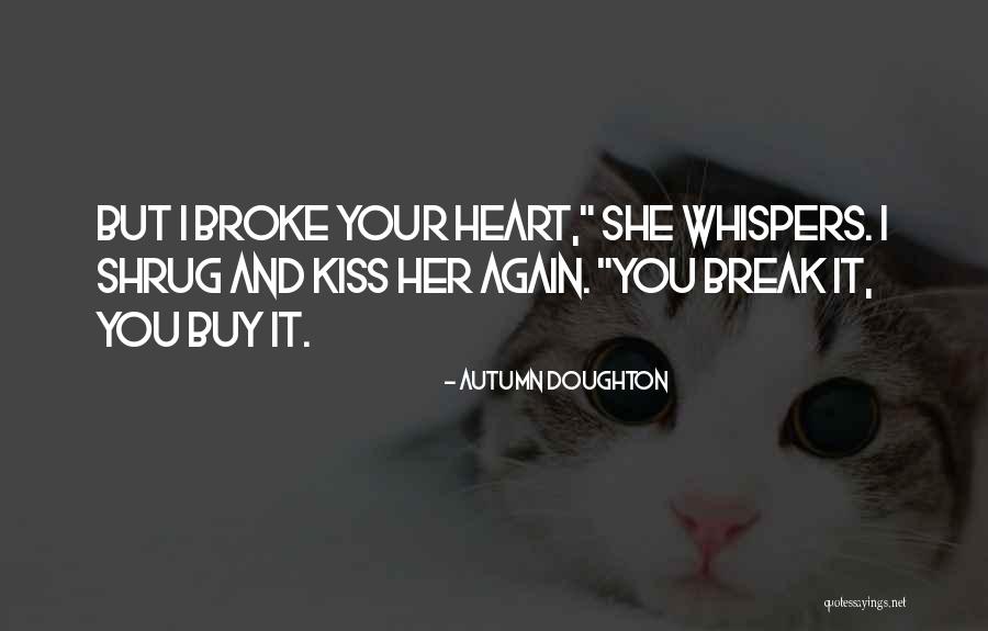 Birokratski Quotes By Autumn Doughton Birokratski Quotes By Autumn Doughton