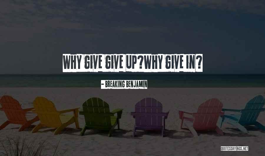 Birreria Quotes By Breaking Benjamin Birreria Quotes By Breaking Benjamin